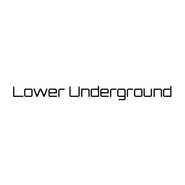 LOWER UNDERGROUND